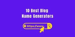 10 Best Blog Name Generators