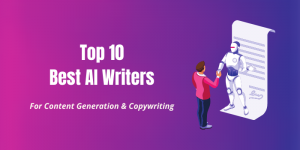 Top 10 Best AI writers for content generation & copywriting in 2022