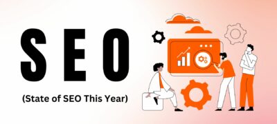 SEO in 2023: Top 5 SEO Trends To Look Out For (3rd Tip is Directly From Google)